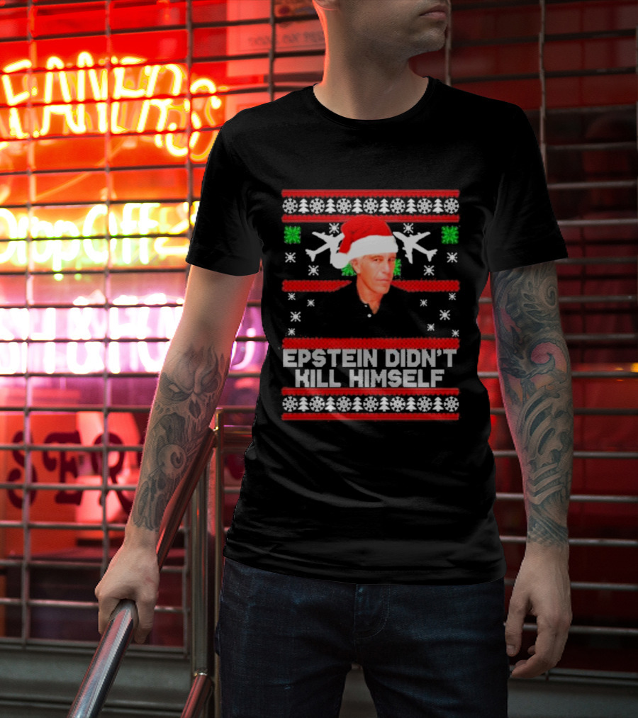 Epstein Didn't Kill Himself Santa Hat Airplane Ugly Christmas T-Shirt