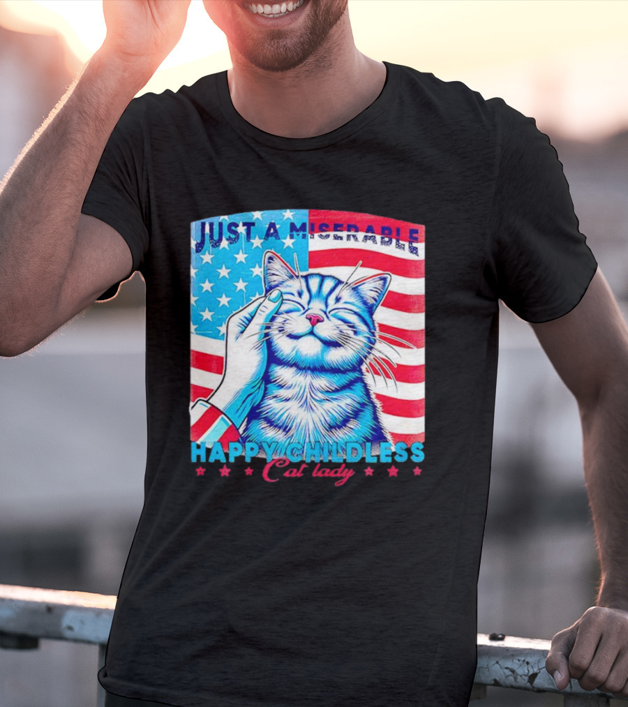 Just A Miserable Happy Childless Cat Lady Patriotic Flag Background T-Shirt