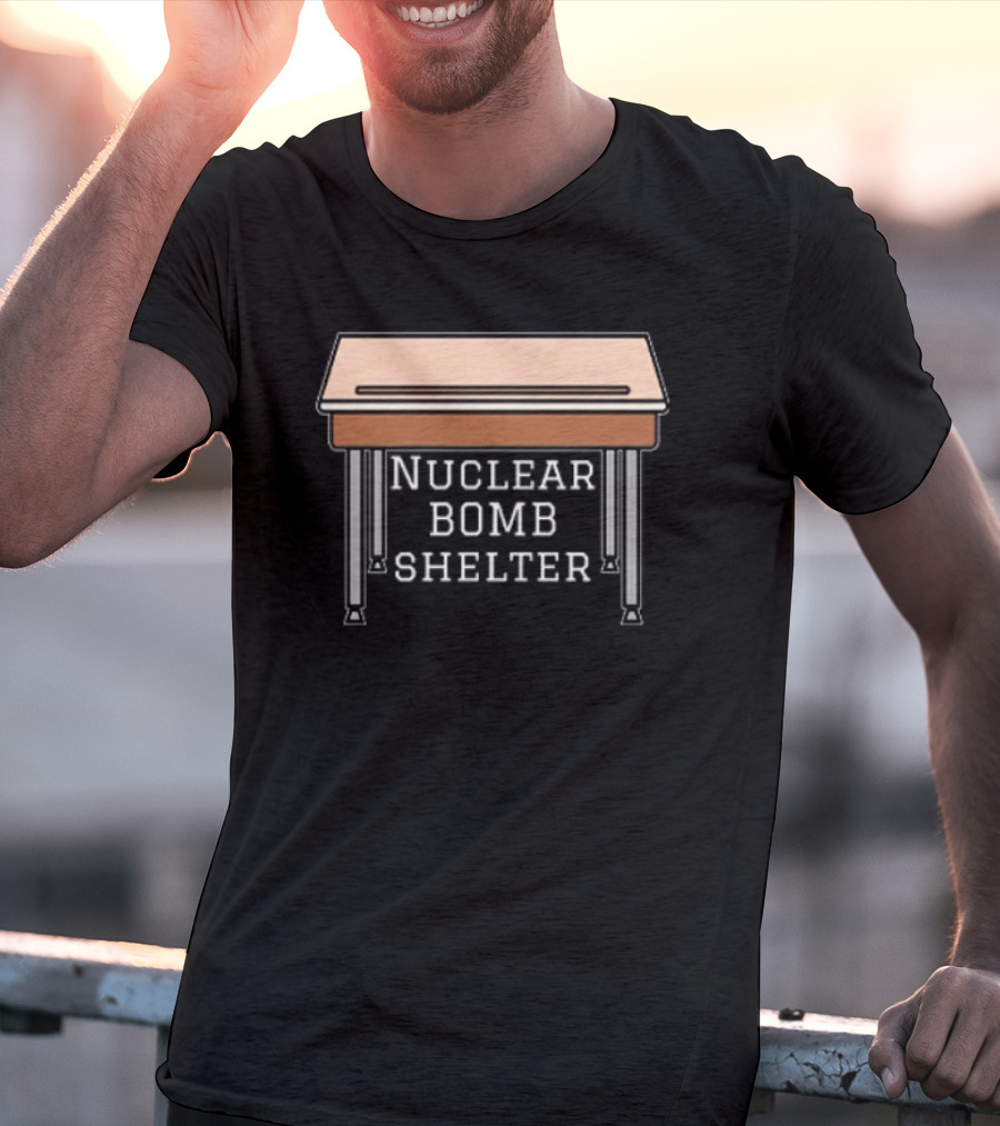 Nuclear Bomb Shelter Under School Desk Retro Humor T-Shirt