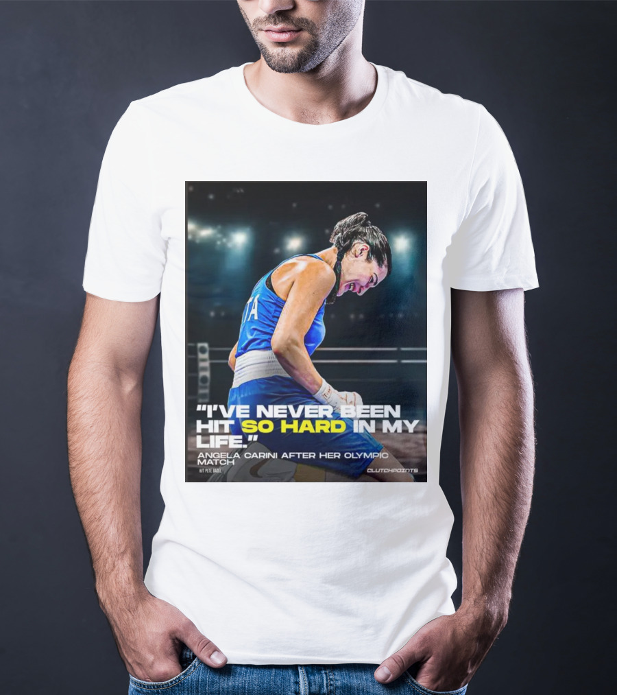 I’ve Never Been Hit So Hard In My Life Angela Carini Olympic Match Clutchpoints T-Shirt