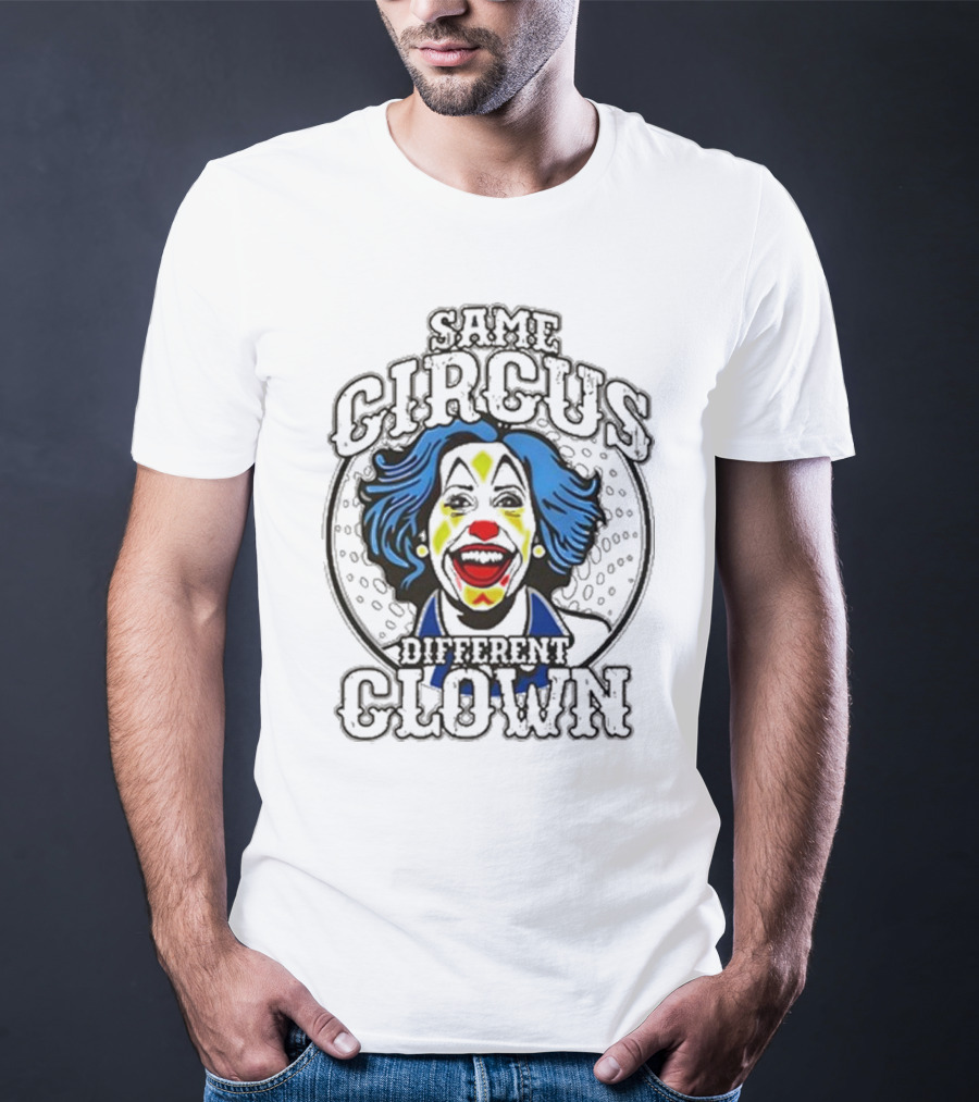 Same Circus Different Clown Joker Face T-Shirt