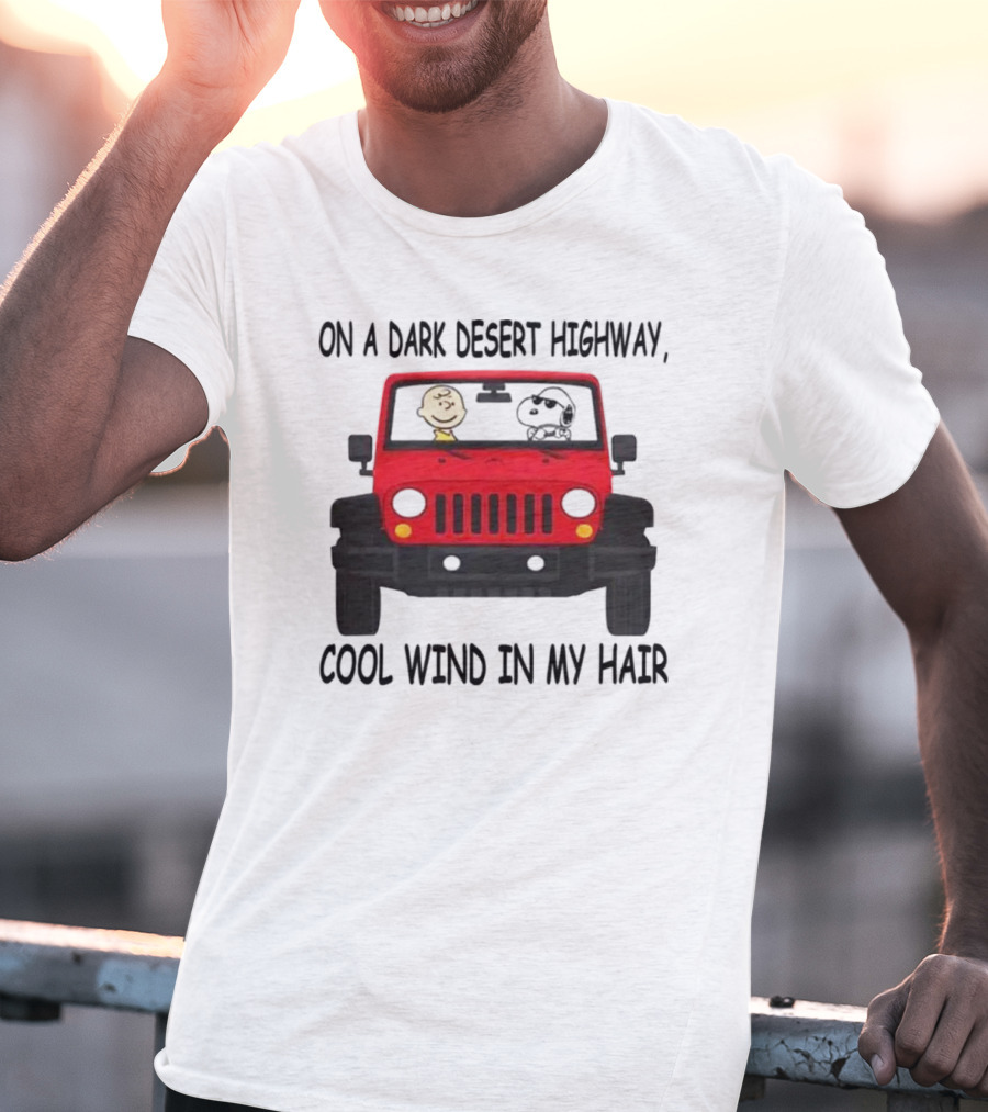 Snoopy On A Dark Desert Highway Cool Wind In My Hair Red Jeep Peanuts T-Shirt