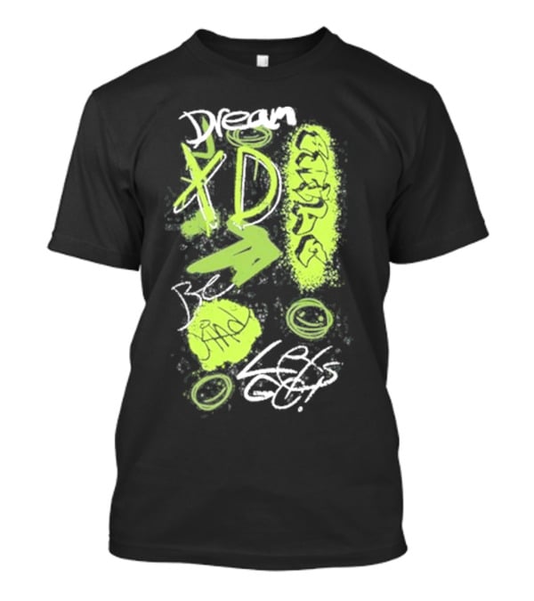 Dream XD Be Kind Let's Go Graffiti T-Shirt