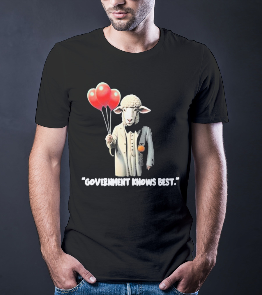 Funnyahhtees Government Knows Best Sheep Holding Balloons T-Shirt