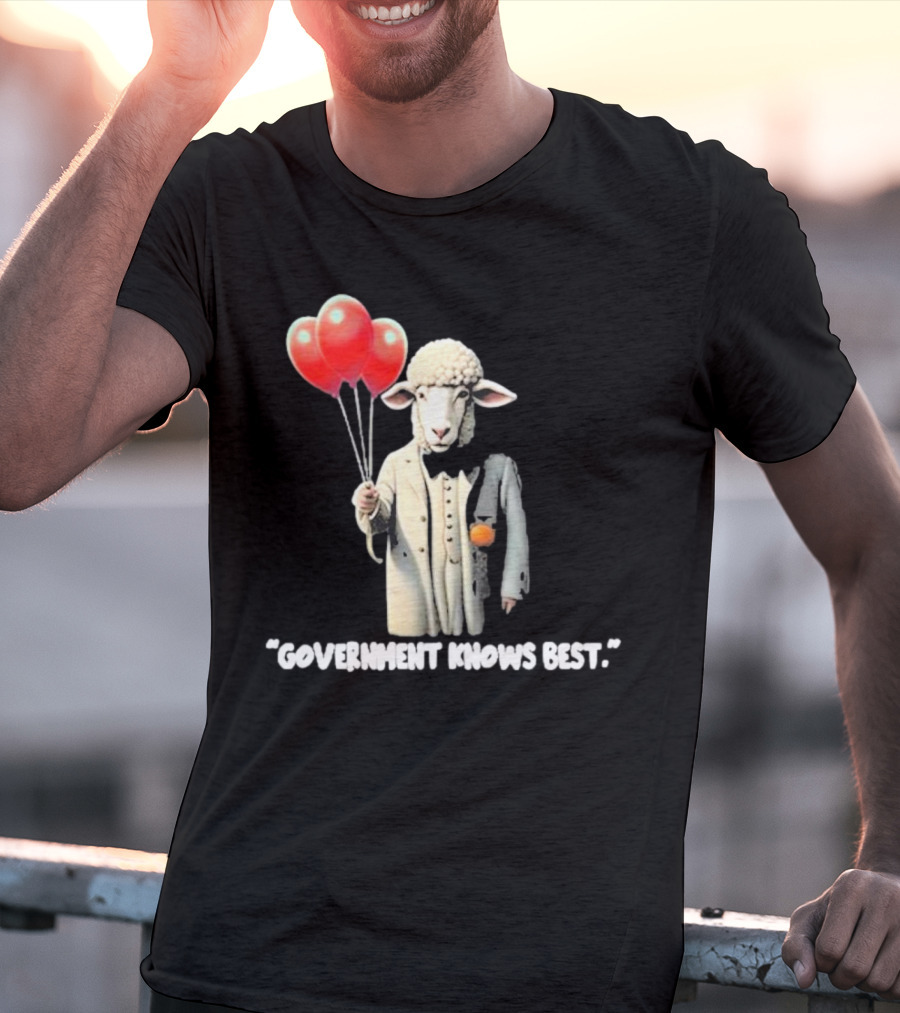 Funnyahhtees Government Knows Best Sheep Holding Balloons T-Shirt