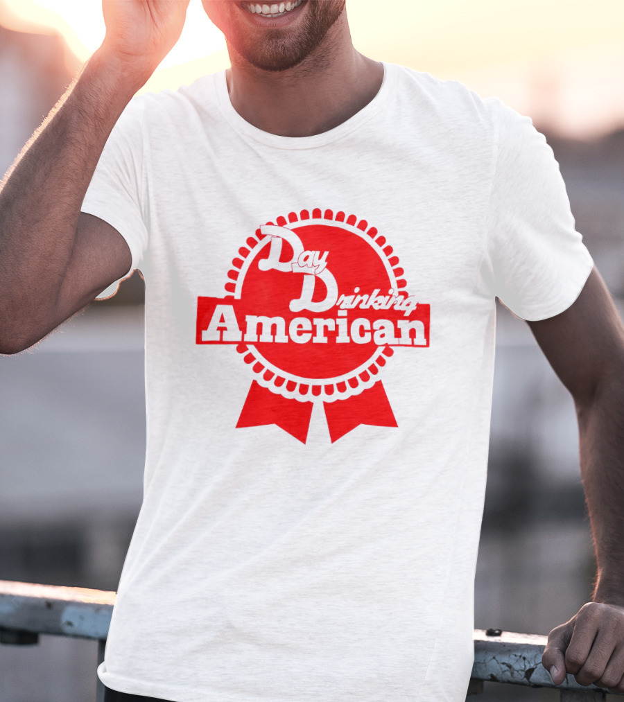 Day Drinking American Red Ribbon Badge T-Shirt