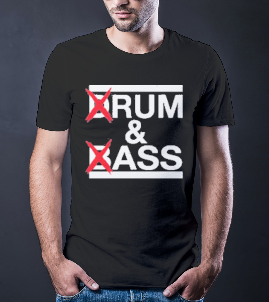 Drum And Bass Drum Ass T-Shirt