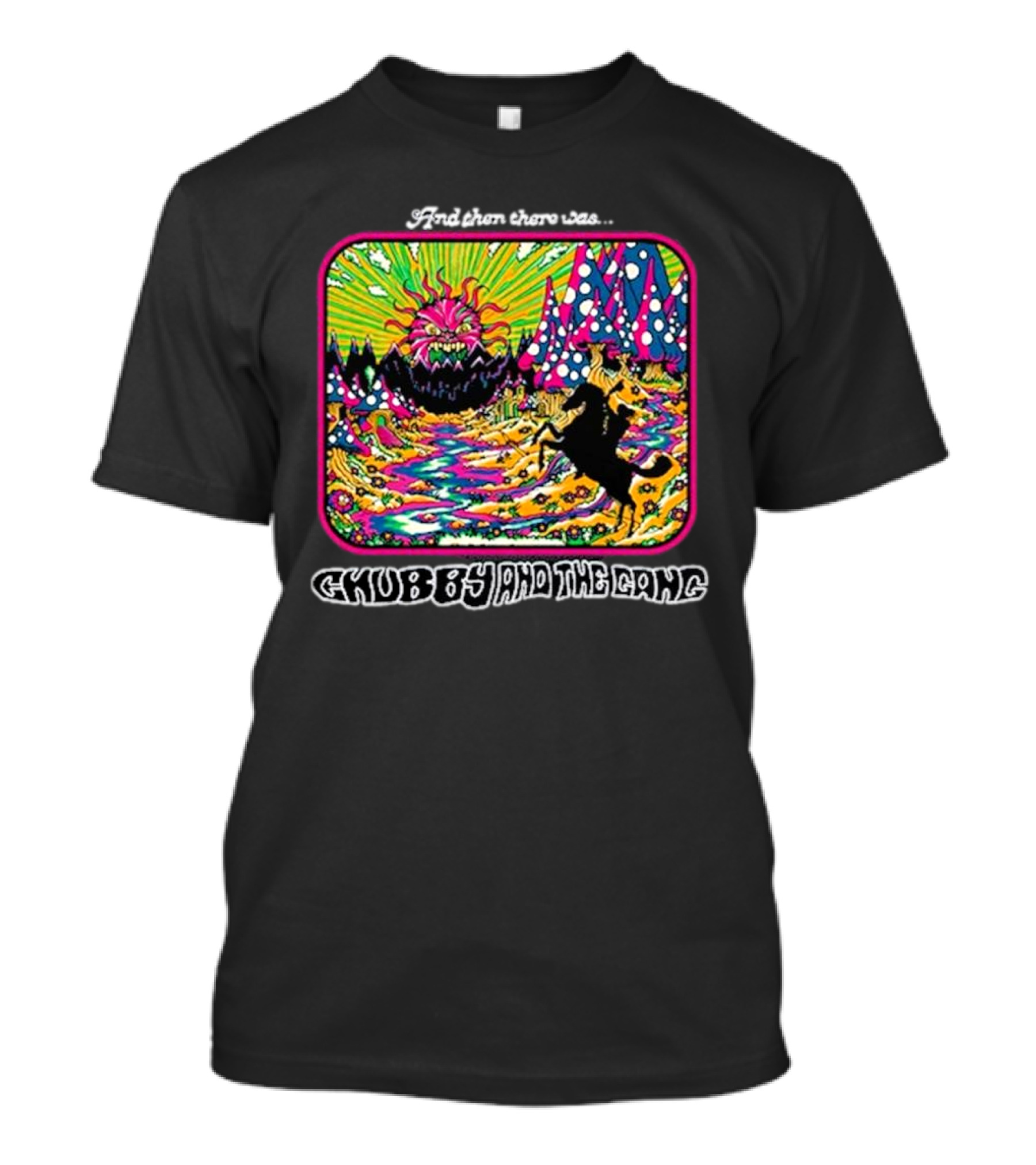 And Then There Was Chubby And The Gang Psychedelic Monster Forest T-Shirt