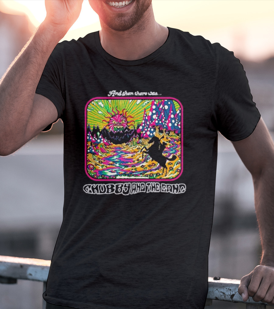 And Then There Was Chubby And The Gang Psychedelic Monster Forest T-Shirt