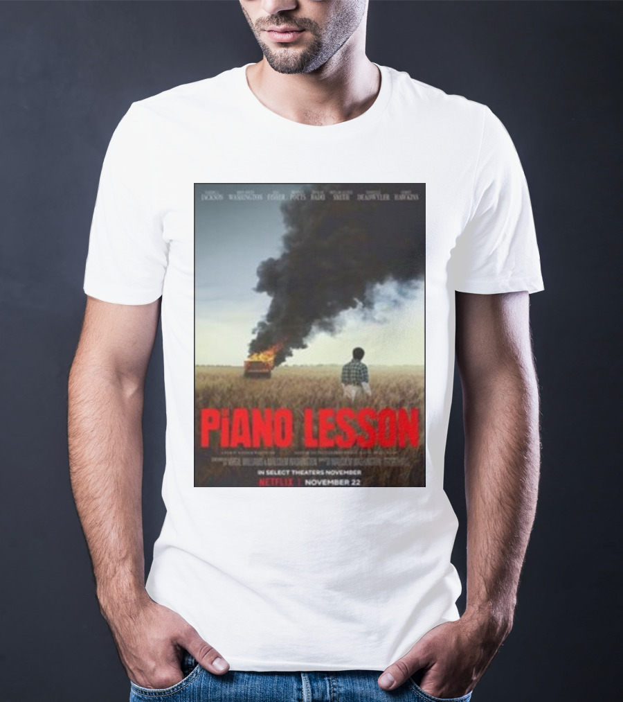 Piano Lesson Directed Malcolm Washington Starring Samuel L Jackson John David Washington Netflix November 22 T-Shirt