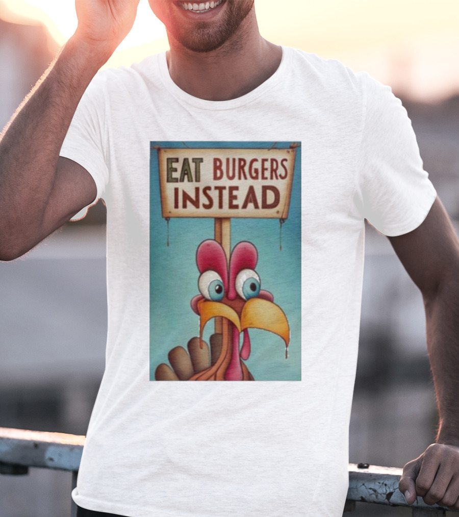 Eat Burgers Instead Funny Turkey Cartoon T-Shirt