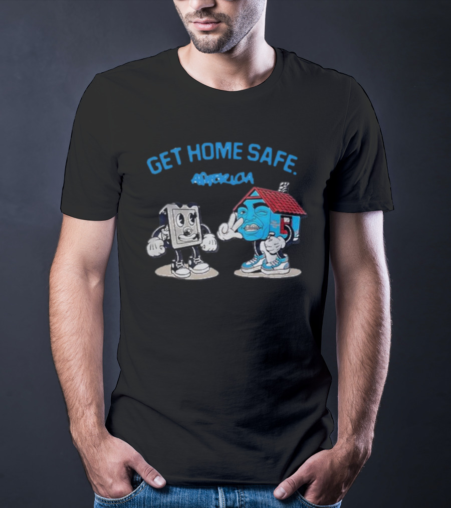 Get Home Safe America Hollyhood Baybay Cartoon House And Block Characters T-Shirt