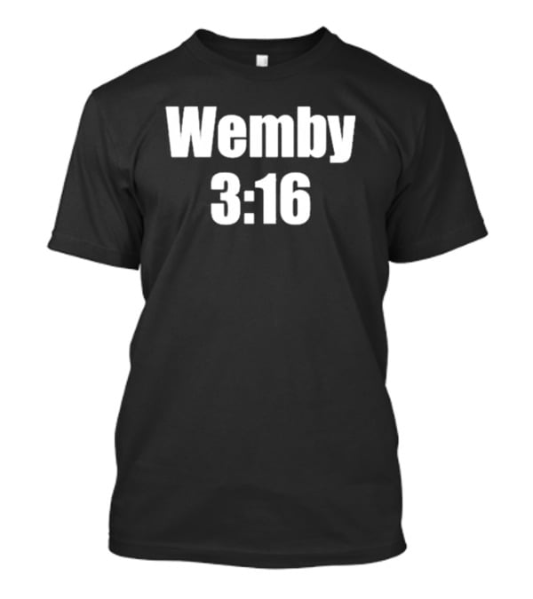Wemby 3:16 Extraterrestre T-Shirt