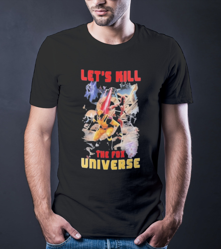 Let's Kill The Fox Universe Deadpool And Wolverine Action Scene T-Shirt