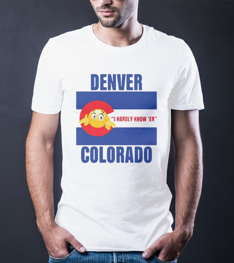 Denver Colorado I Hardly Know 'Er Emoji Thumbs Up T-Shirt