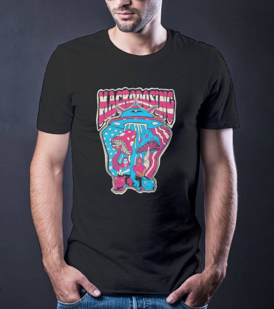 Macrodosing USA Psychedelic UFO And Mushroom T-Shirt