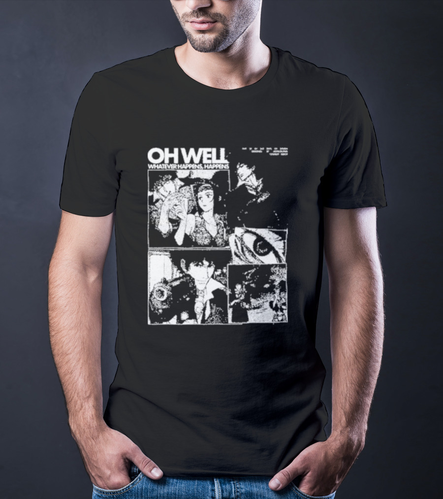 Cowboy Bebop Oh Well Whatever Happens Happens Manga Panels Day 28 Of 365 Days T-Shirt