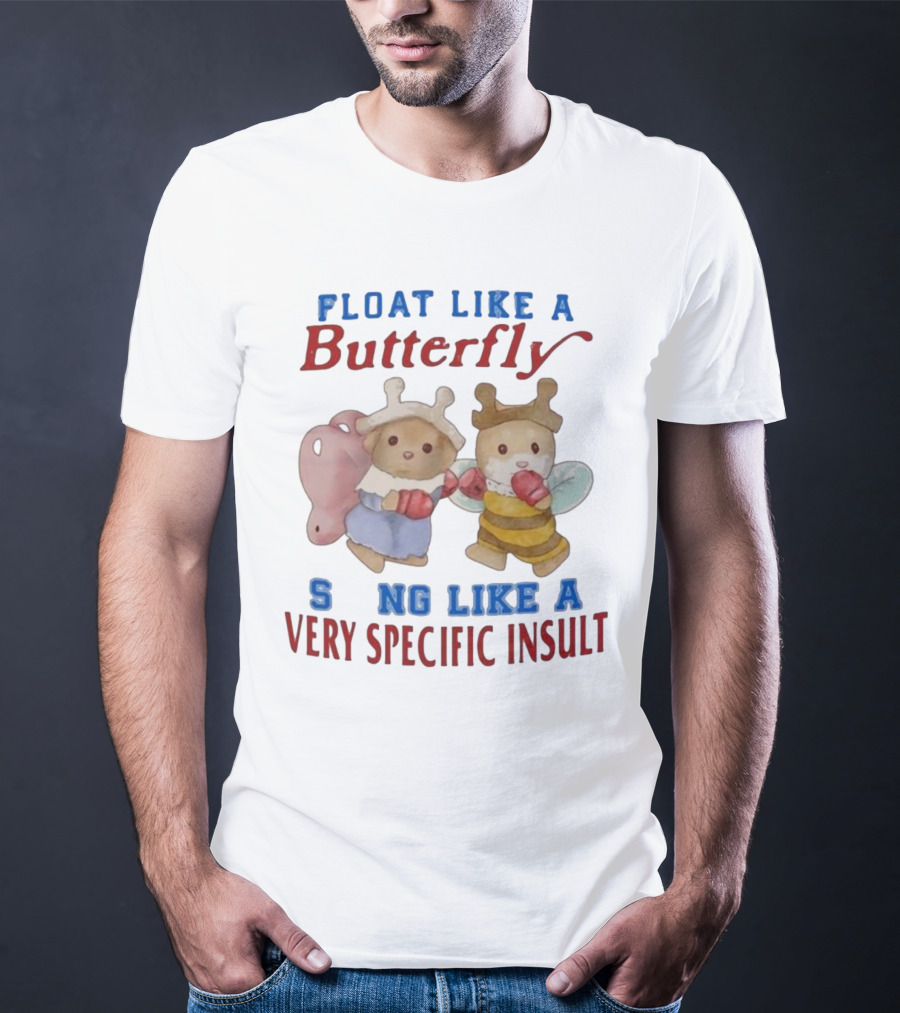 Float Like A Butterfly Sting Like A Very Specific Insult Teddy Bears Boxing T-Shirt