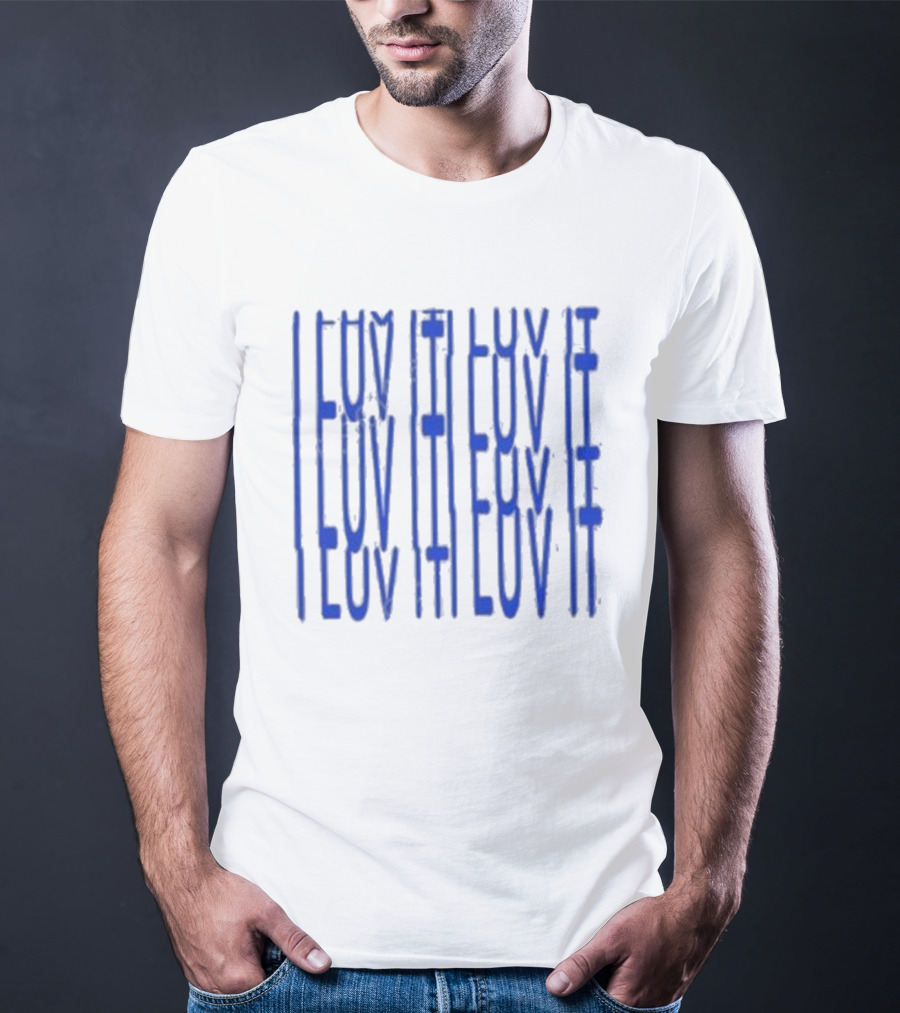 I Luv It Repeat Blue Text T-Shirt