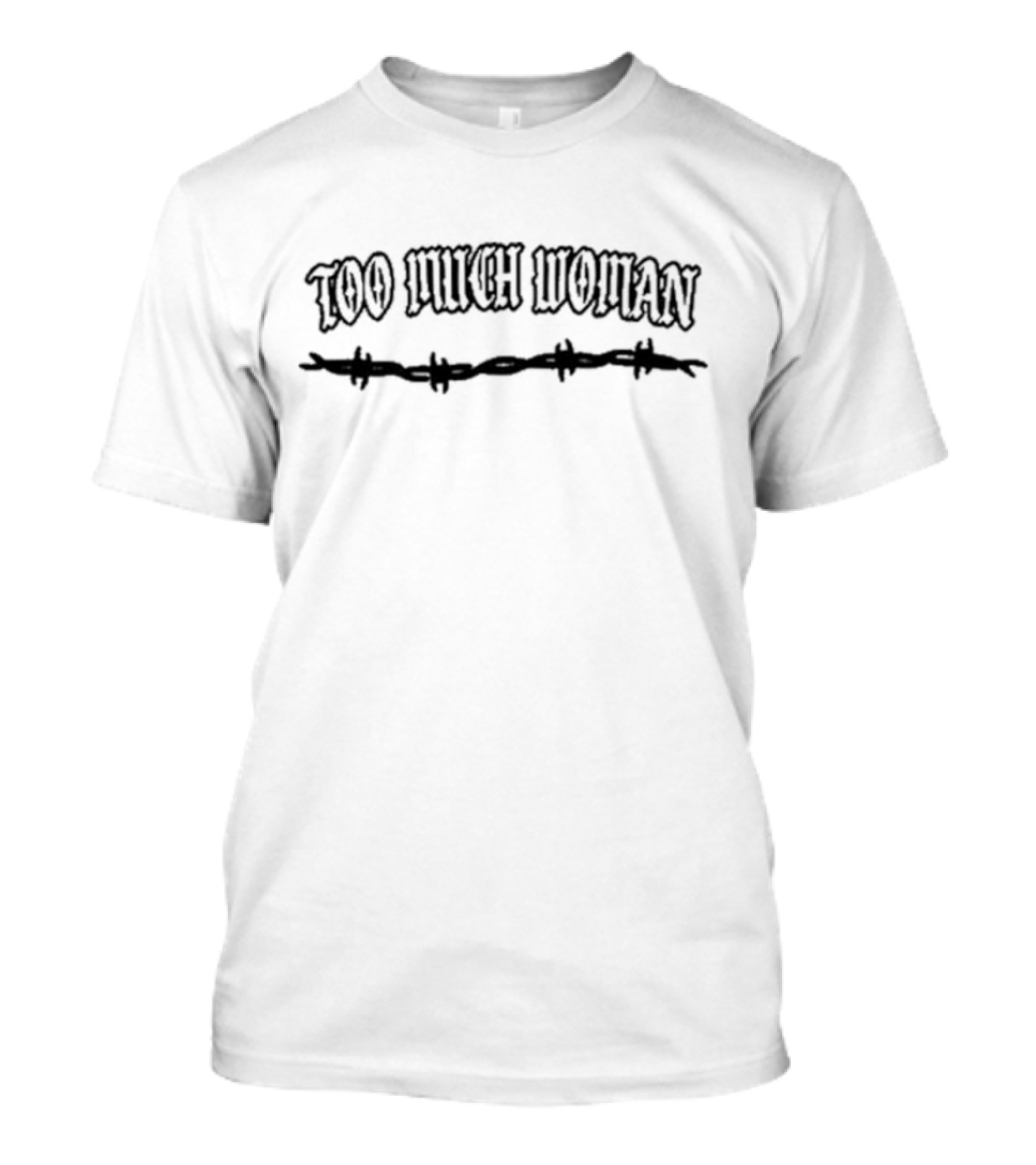 Too Much Woman Gatlin Barbed Wire T-Shirt