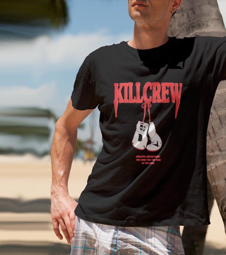 Kll Crew Killcrew Athletic Department The Cure For The Pain Boxing Gloves T-Shirt