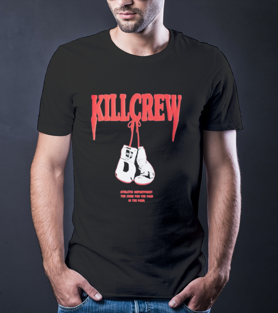 Kll Crew Killcrew Athletic Department The Cure For The Pain Boxing Gloves T-Shirt