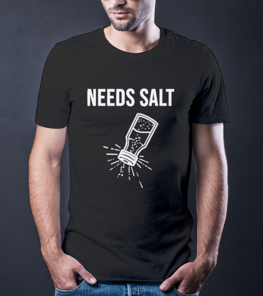 Chef Andrew Gruel Wearing Needs Salt Shaker T-Shirt