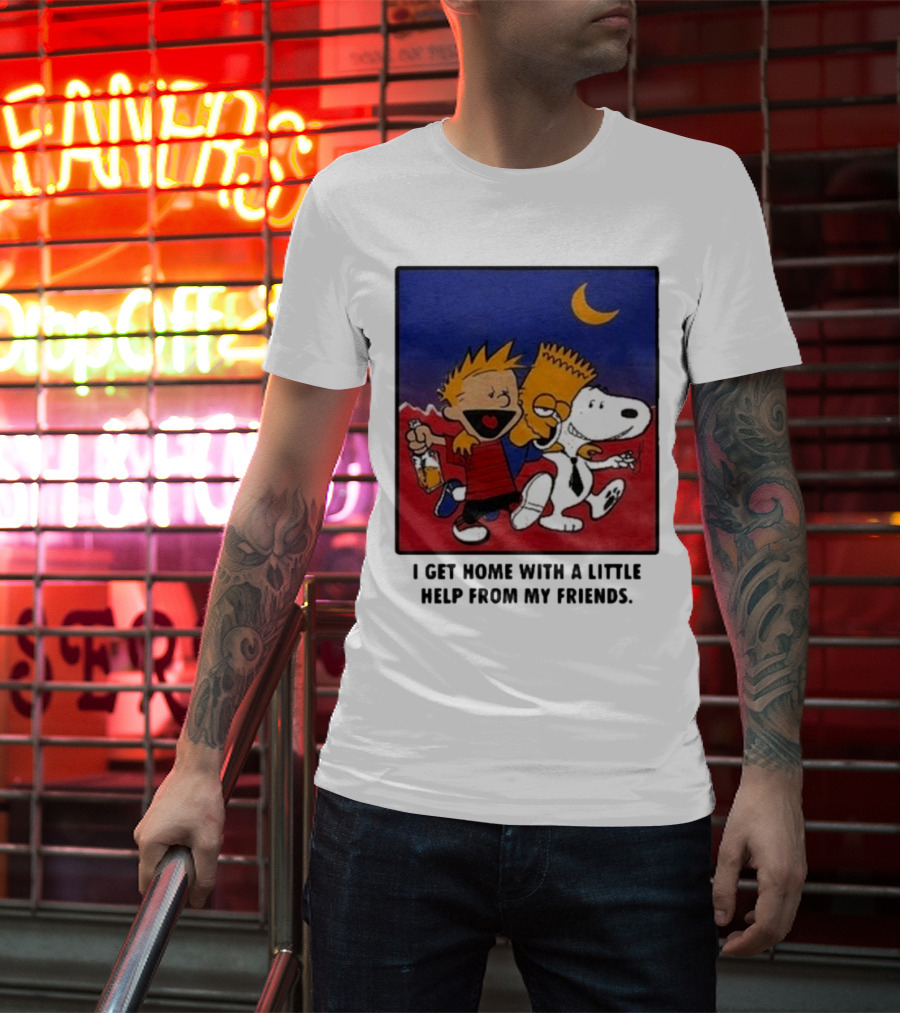 For All To Envy I Get Home With A Little Help From My Friends Calvin Bart Snoopy Trio T-Shirt