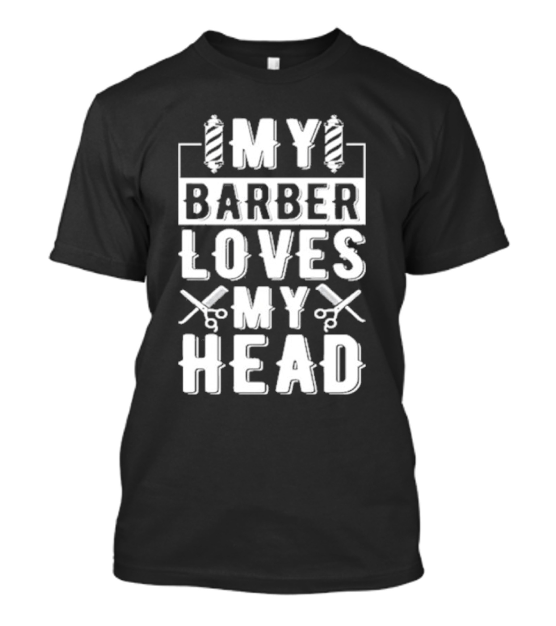 Summerhays Bros My Barber Loves My Head Barber Pole Scissors T-Shirt