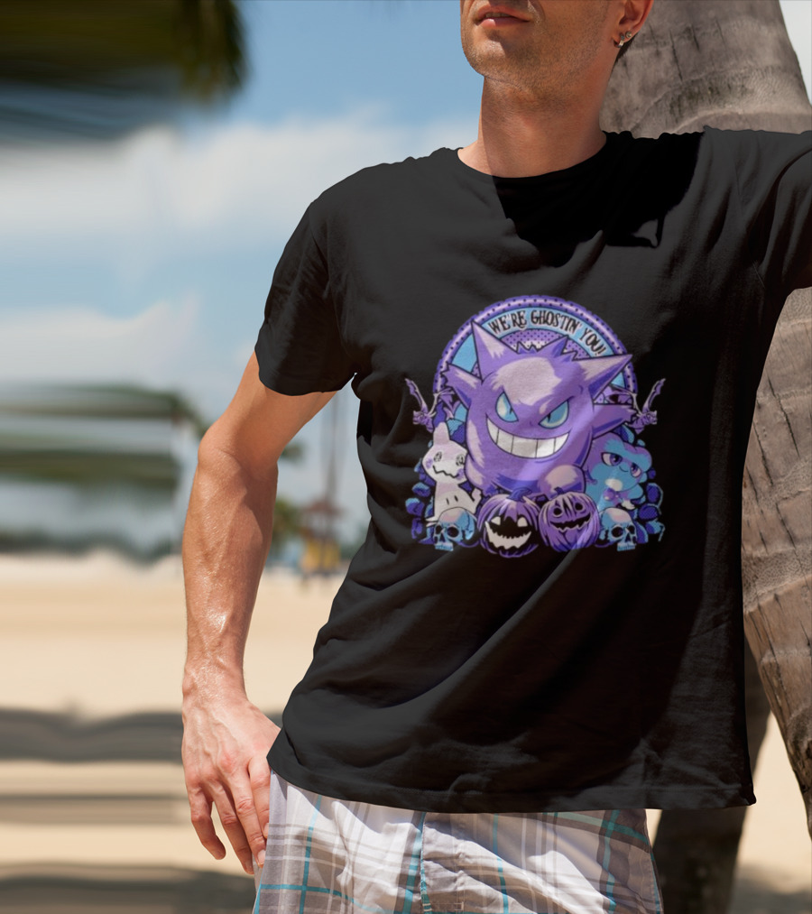 We’re Ghostin’ You Pokemon Haunter Gengar Spooky Pumpkins Skulls T-Shirt