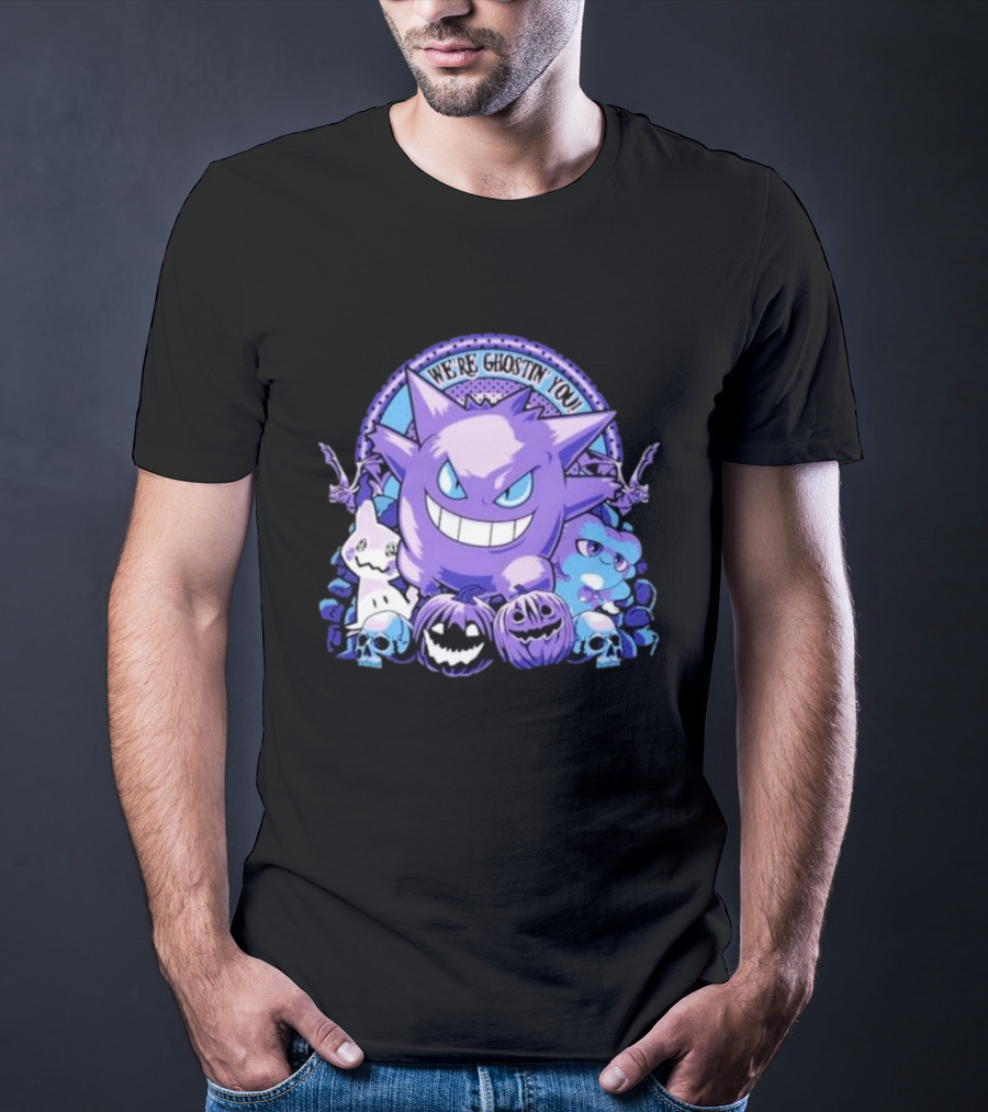 We’re Ghostin’ You Pokemon Haunter Gengar Spooky Pumpkins Skulls T-Shirt