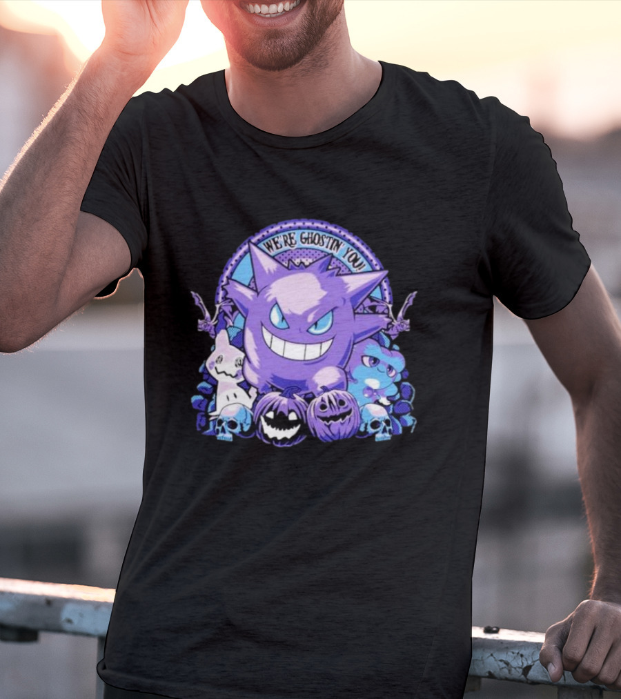 We’re Ghostin’ You Pokemon Haunter Gengar Spooky Pumpkins Skulls T-Shirt