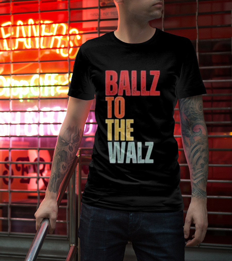 Ballz To The Walz T-Shirt