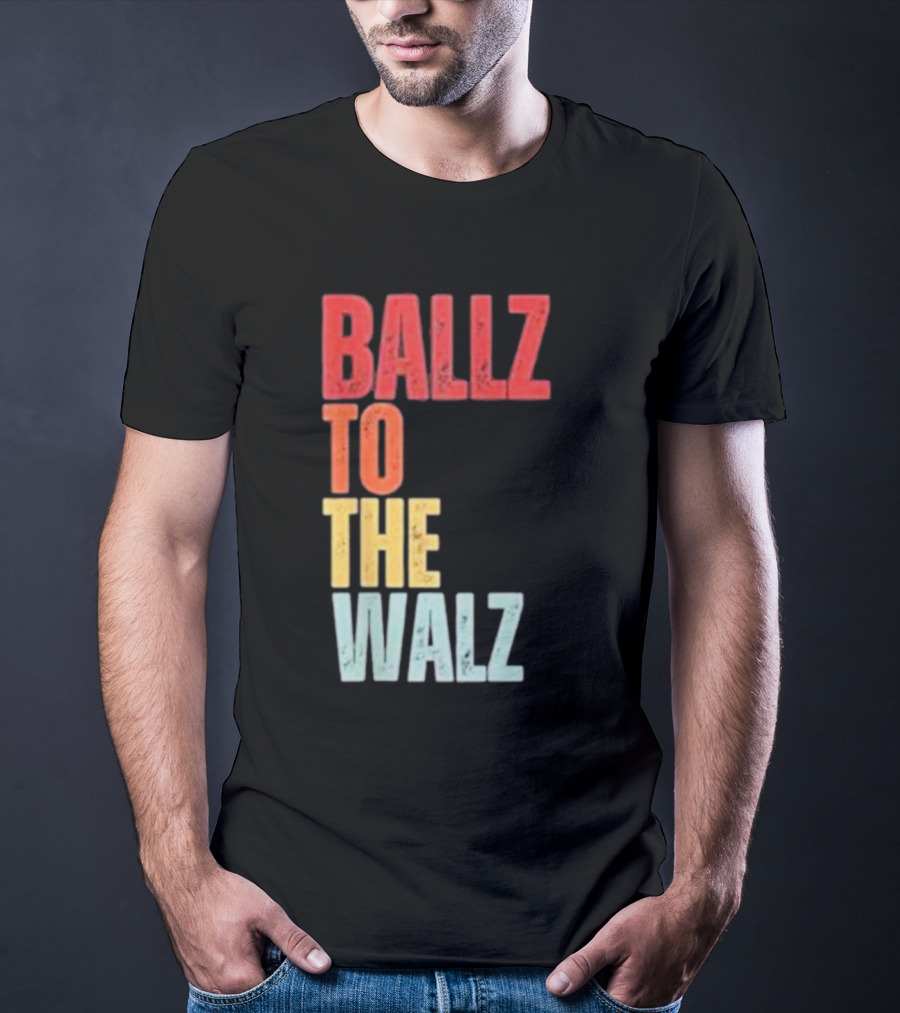 Ballz To The Walz T-Shirt