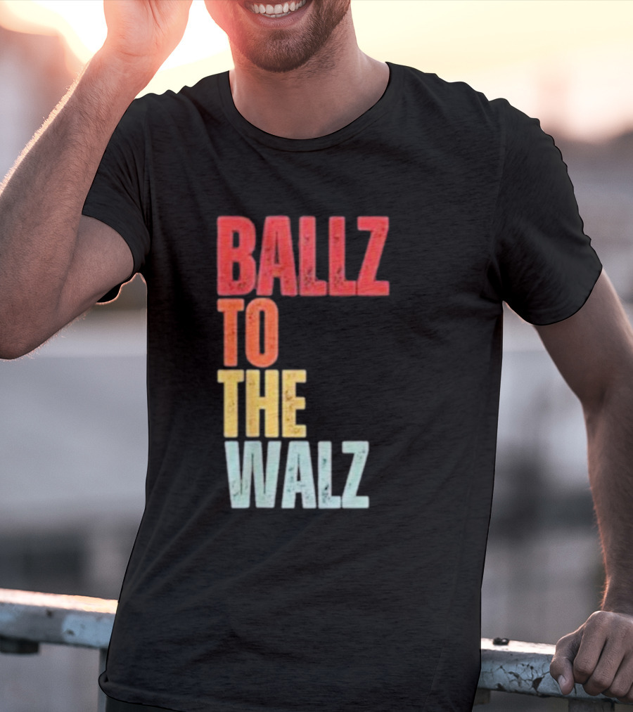 Ballz To The Walz T-Shirt