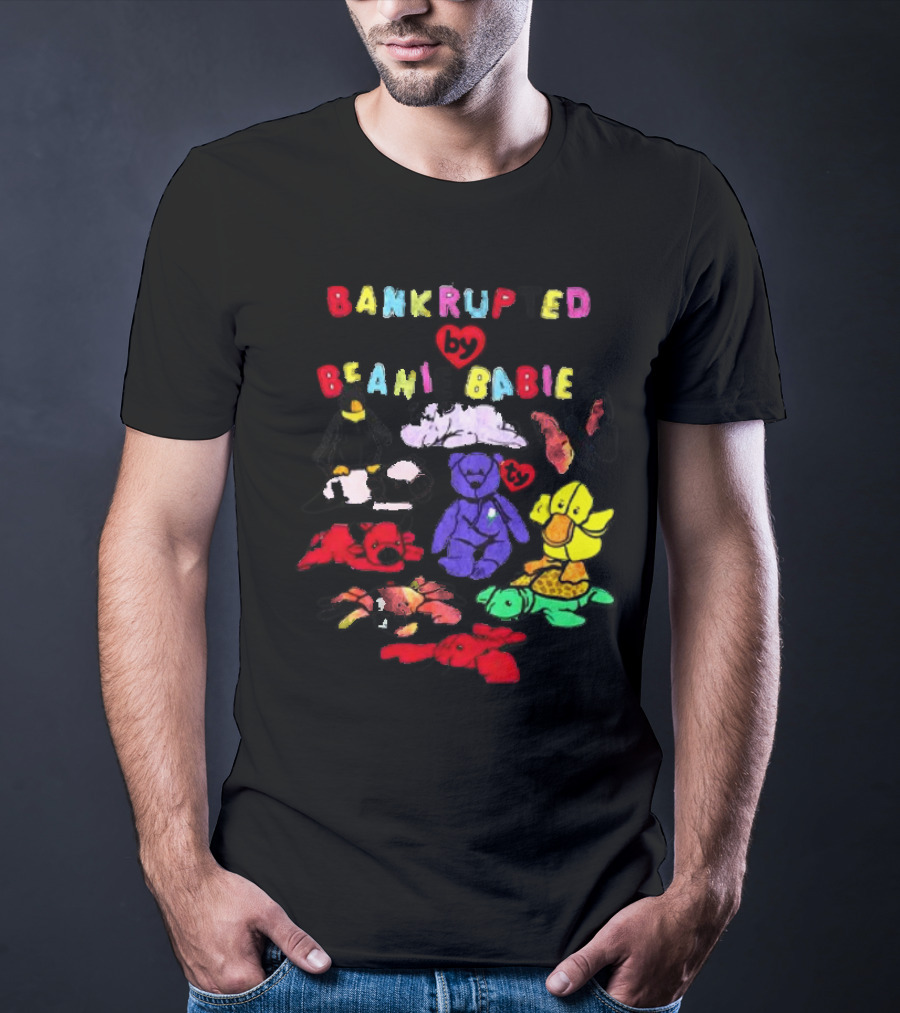Bankrupted By Beanie Babies Heart Colorful Collection T-Shirt
