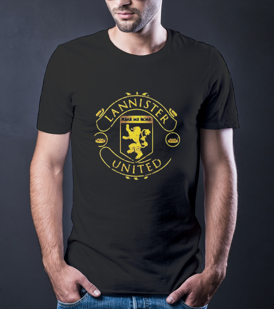 Lannister United Hear Me Roar Sigil Crest Lion T-Shirt