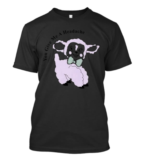 Lazy Oaf You Give Me A Headache Cute Cartoon Lamb T-Shirt