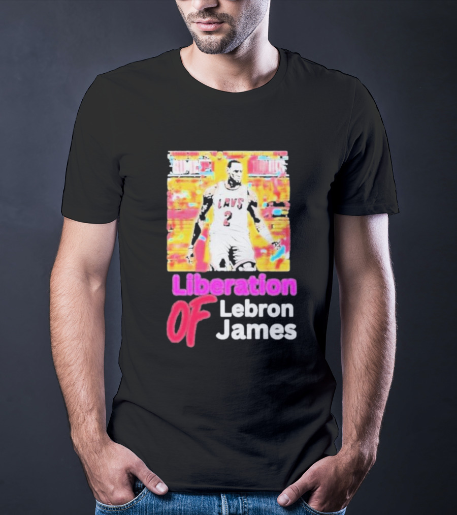Liberation Of Lebron James Cavs T-Shirt