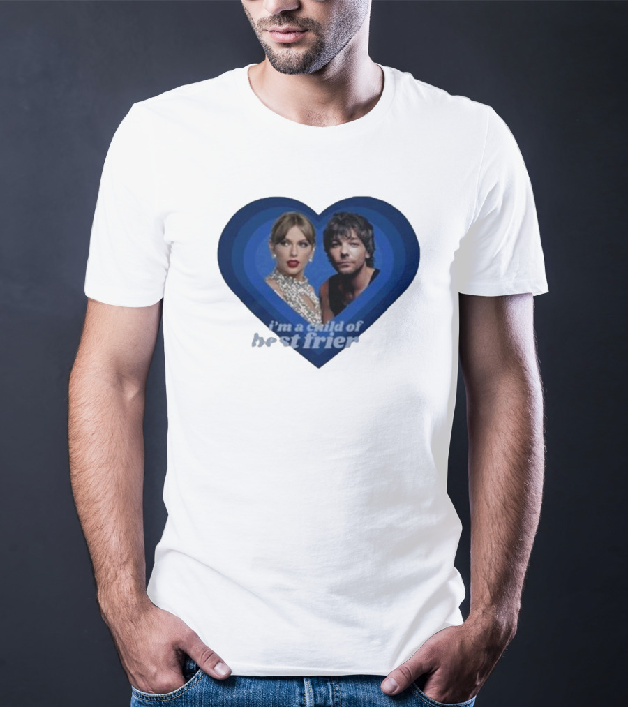 Lourry9128 I’m A Child Of Best Friends Louaylor Heart T-Shirt