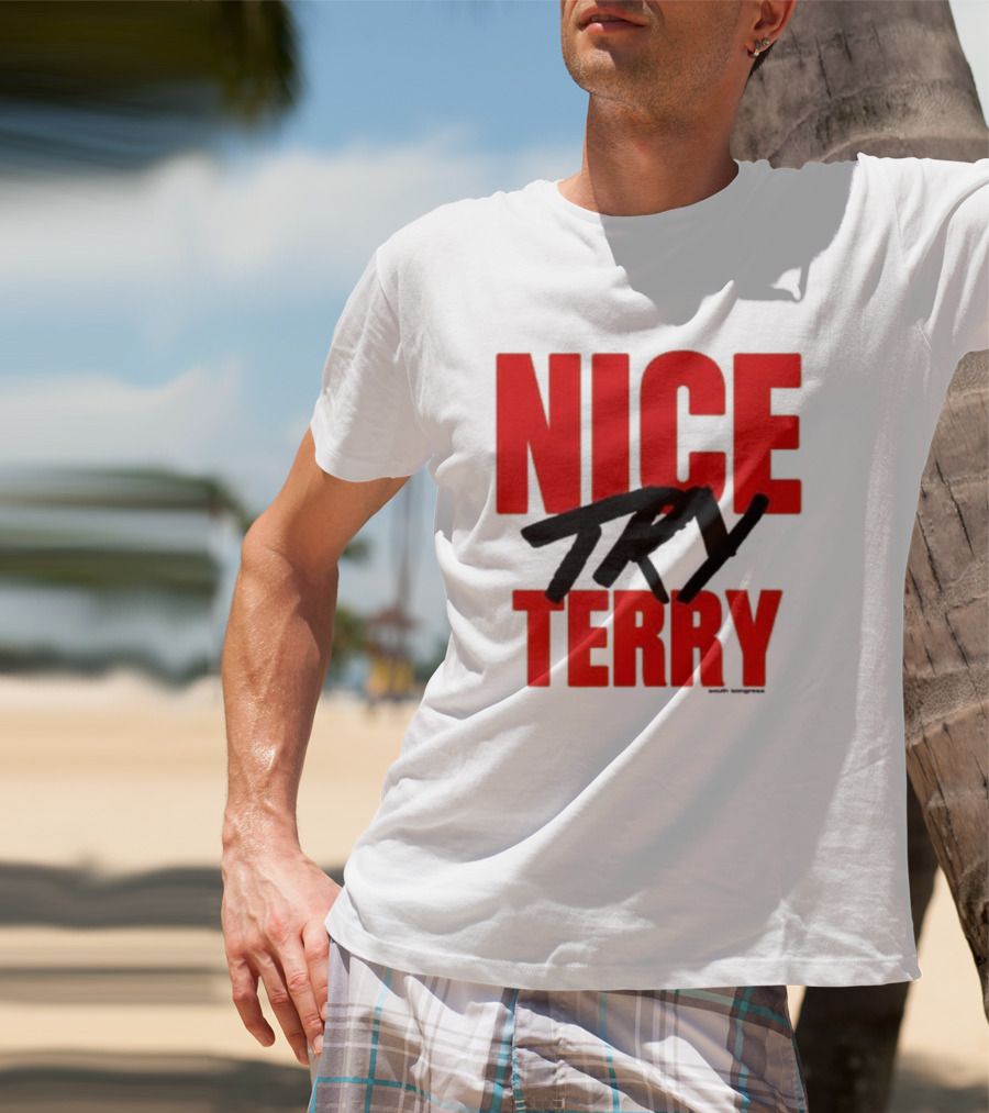 Nice Try Terry Text T-Shirt