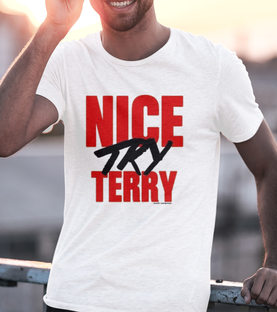 Nice Try Terry Text T-Shirt