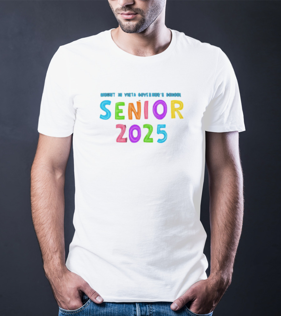 Mount In Vista Governor's School Senior 2025 T-Shirt