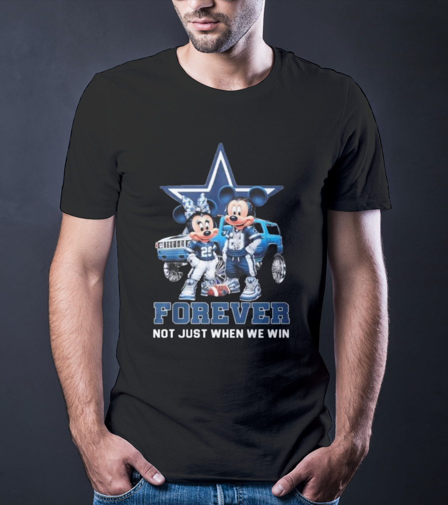 Mickey Mouse And Minnie Mouse Dallas Cowboys Forever Not Just When We Win T-Shirt