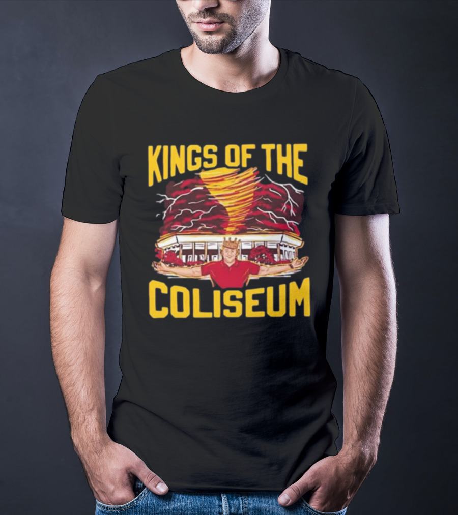 Kings Of The Coliseum Tornado Crown Coliseum Commander T-Shirt