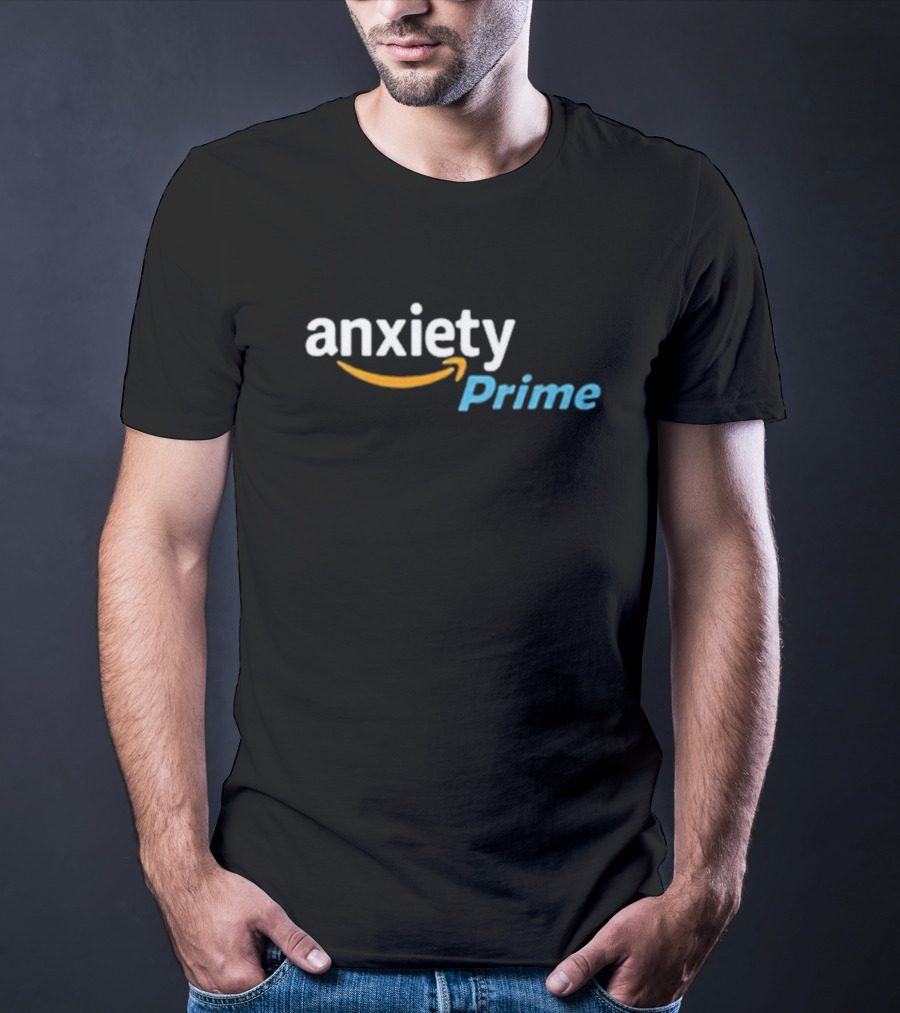 Assholes Live Forever Anxiety Prime T-Shirt