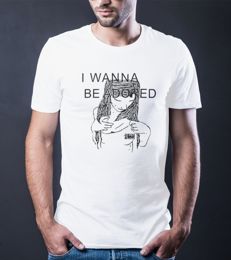 Niandra I Wanna Be Adored T-Shirt