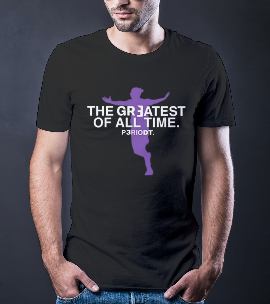 The Greatest Of All Time Periodt Purple T-Shirt