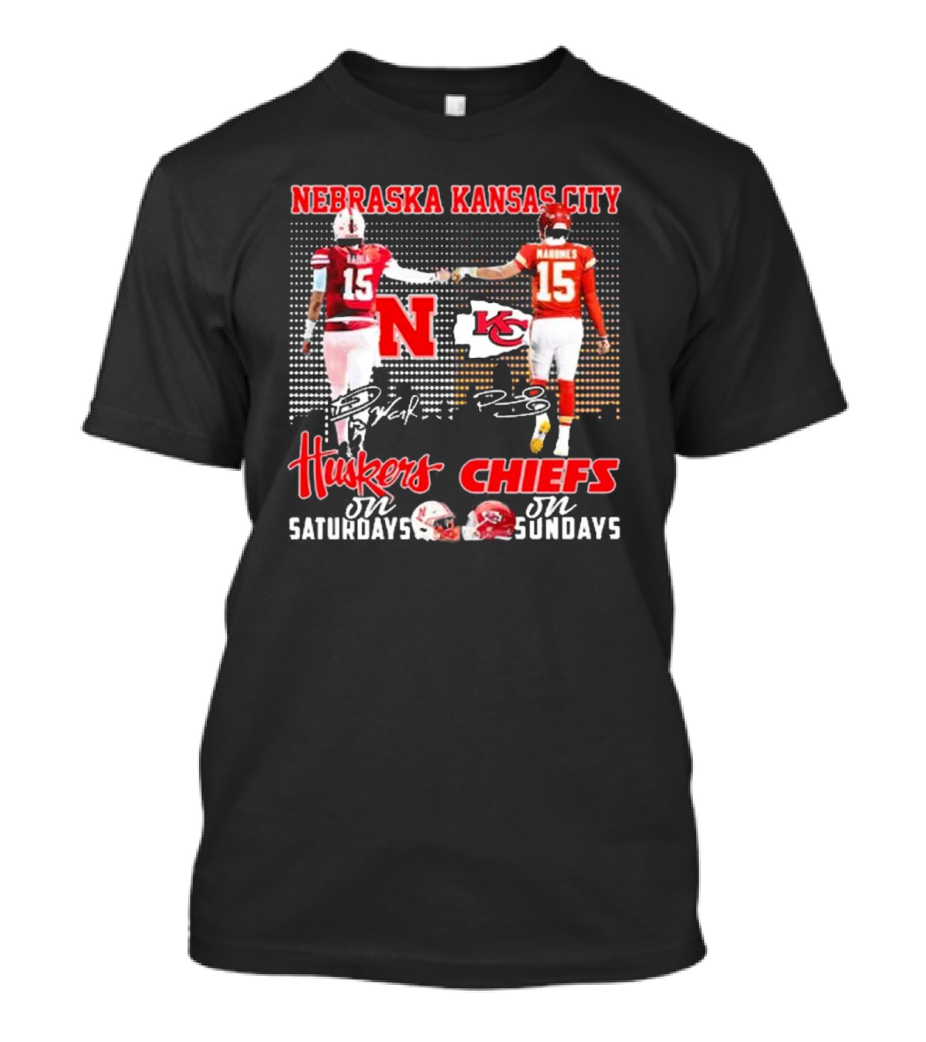 Nebraska Kansas City Huskers Chiefs On Saturdays On Sundays Mahomes Break Signatures T-Shirt