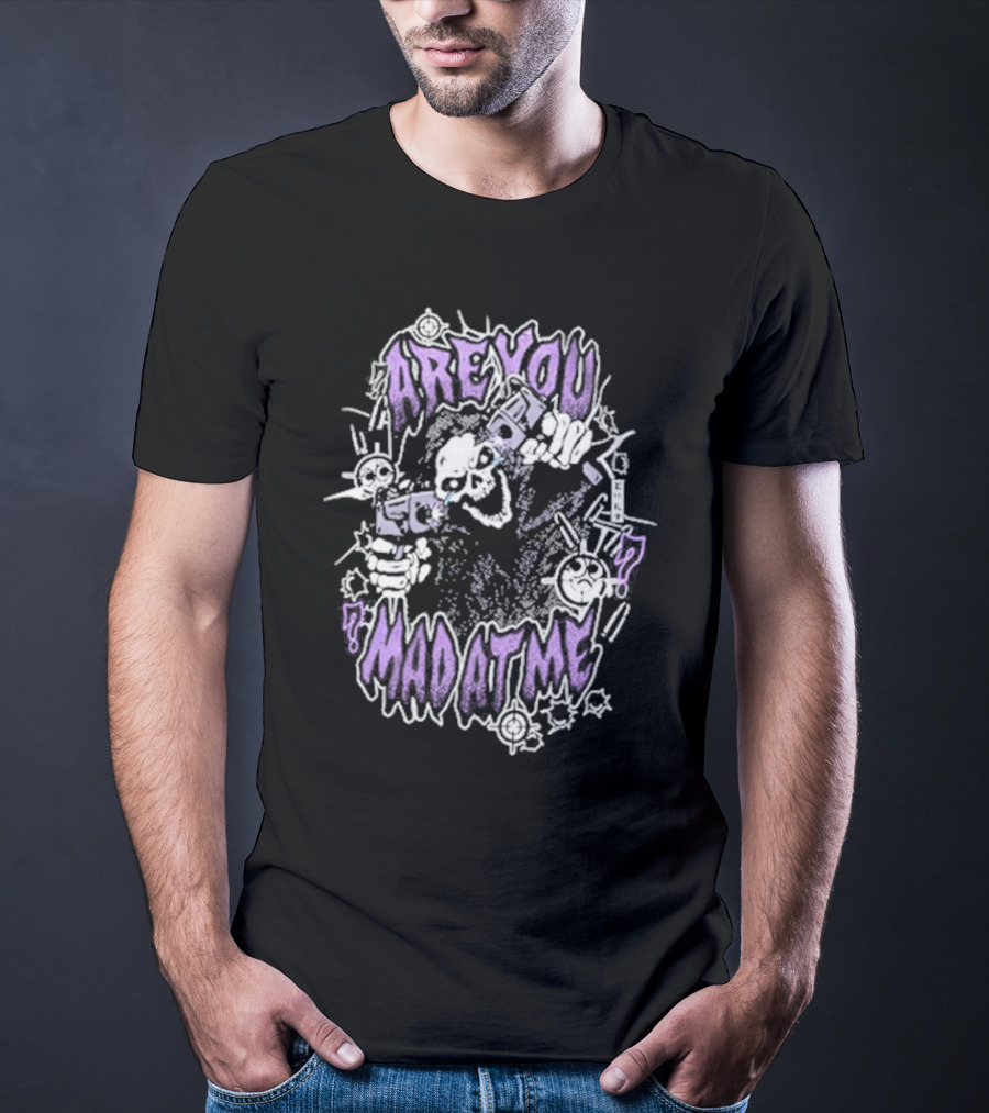 ARE YOU MAD AT ME Skeletal Figure With Guns And Cartoon Style Elements T-Shirt